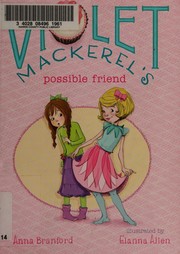 Cover of Violet Mackerel's possible friend by Anna Branford