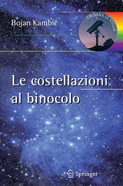 Front cover of Le costellazioni al binocolo by Bojan Kambic