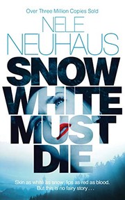 Front cover of Snow White must die by Nele Neuhaus
