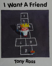 Front cover of I Want a Friend (Little Princess) by Tony Ross