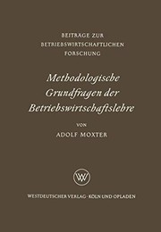 Front cover of Methodologische Grundfragen der Betriebswirtschaftslehre by Adolf Moxter