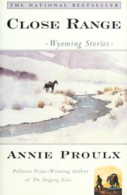 Cover of Close Range by Annie Proulx