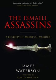 Front cover of The Ismaili Assassins by James Waterson