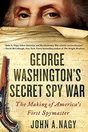Front cover of George Washington's secret spy war by John A. Nagy