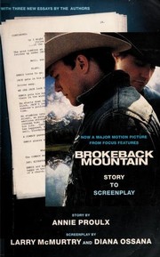 Front cover of Brokeback Mountain. Story to Screenplay by Annie Proulx