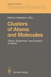 Front cover of Clusters of Atoms and Molecules by Hellmut Haberland
