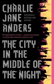Cover of The City in the Middle of the Night by Charlie Jane Anders