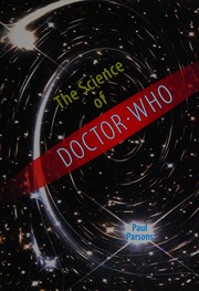 Front cover of The Science of Doctor Who by Paul Parsons