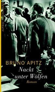Cover of Nackt unter Wölfen by Bruno Apitz