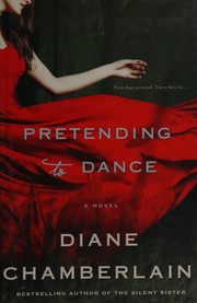 Cover of Pretending to Dance by Diane Chamberlain