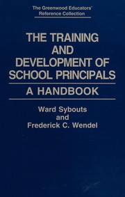 Front cover of The training and development of school principals by Ward Sybouts