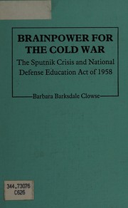 Front cover of Brainpower for the Cold War by BarbaraBarksdale Clowse