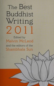 Cover of The best Buddhist writing 2011 by Melvin McLeod