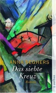 Cover of Das siebte Kreuz by Anna Seghers