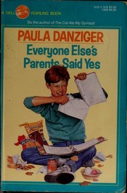 Front cover of Everyone Else's Parents Said Yes by Paula Danziger
