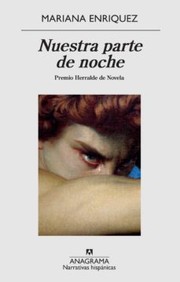 Front cover of Nuestra parte de noche by Mariana Enríquez