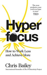 Cover of Hyperfocus by Chris Bailey