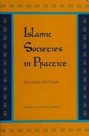 Cover of Islamic societies in practice / Carolyn Fluehr-Lobban by Carolyn Fluehr-Lobban