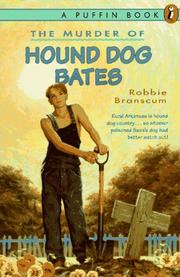 Cover of The Murder of Hound Dog Bates by Robbie Branscum