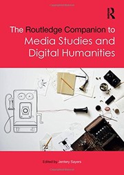 Front cover of The Routledge Companion to Media Studies and Digital Humanities by Jentery Sayers