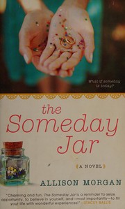 Cover of The someday jar by Allison Morgan