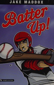 Cover of Batter up! by Jake Maddox