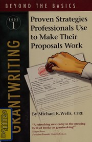 Cover of Grantwriting beyond the basics by Michael K. Wells