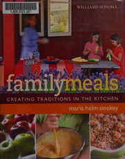 Front cover of Williams-sonoma Family Meals by Maria Helm Williams Sonoma (EDT)/ Sinskey