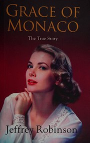 Front cover of Grace of Monaco by Jeffrey Robinson