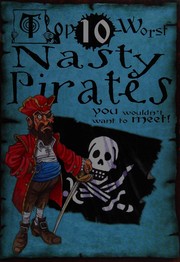Front cover of Top 10 Worst Nasty Pirates by Fiona MacDonald