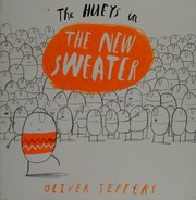 Front cover of The Hueys in The new sweater by Oliver Jeffers