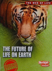 Front cover of The future of life on earth by Michael Bright