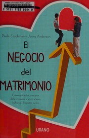 Front cover of El negocio del matrimonio by Paula Szuchman