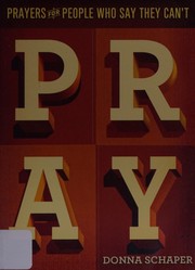 Front cover of Prayers for people who say they can't pray by Donna Schaper