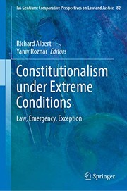 Front cover of Constitutionalism Under Extreme Conditions by Richard Albert