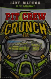 Cover of Pit crew crunch by Jake Maddox
