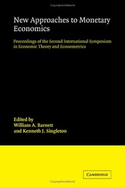 Front cover of New approaches to monetary economics by International Symposium in Economic Theory and Econometrics (2nd 1985 Austin, Tex.)