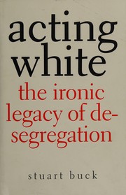 Cover of Acting White by Stuart Buck