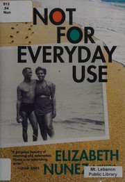 Cover of Not for everyday use by Elizabeth Nunez