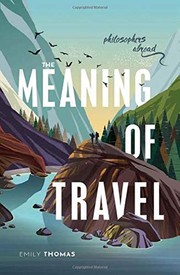 Cover of The Meaning of Travel by Emily Thomas