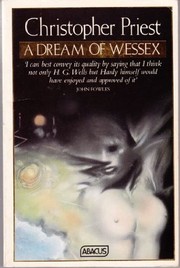 Front cover of A dream of Wessex by Christopher Priest