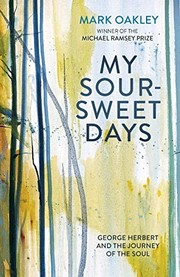 Cover of My Sour-Sweet Days by Mark Oakley