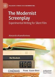 Front cover of The Modernist Screenplay by Alexandra Ksenofontova