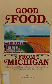 Front cover of Good Food from Michigan by Laurie Woody