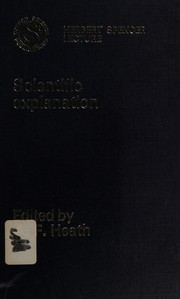 Front cover of Scientific explanation by A. F. Heath