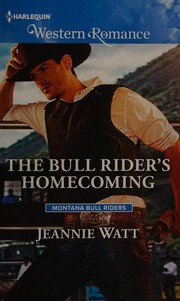 Front cover of The bull rider's homecoming by Jeannie Watt