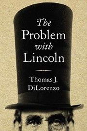 Cover of The Problem with Lincoln by Thomas J. DiLorenzo