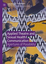 Front cover of Applied Theatre and Sexual Health Communication by Katharine E. Low