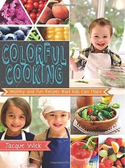 Cover of Colorful Cooking by Jacque Wick