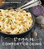 Front cover of Vegan Comfort Cooking by Melanie McDonald
